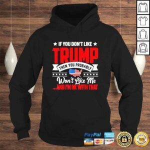 Hoodie if you dont like Trump ultra maga for Trump supporters shirt