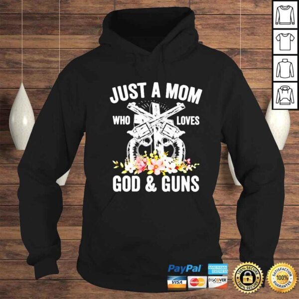 just a mom who loves God and guns shirt - Image 4