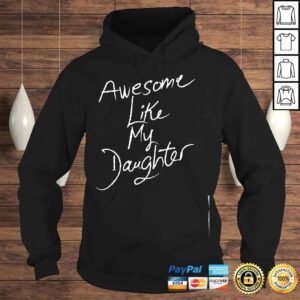 Hoodie like my daughter vintage fathers day shirt