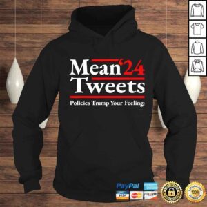 Hoodie mean tweets 2024 pro Donald Trump 24 antI Biden shirt 1