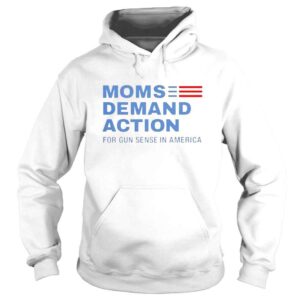 Hoodie moms demand action 2022 shirt