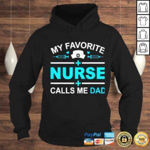 Hoodie my favorite nurse calls me dad fathers day nursing dad shirt