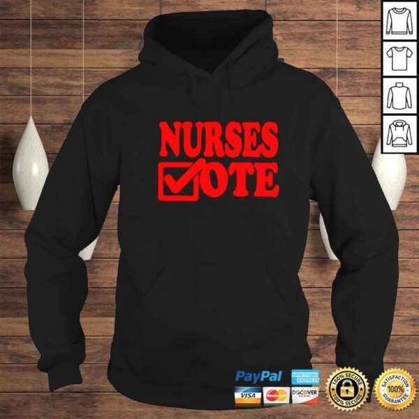 nurses vote shirt - Image 4