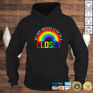 Hoodie rainbow no one should live in a closet LGBT shirt