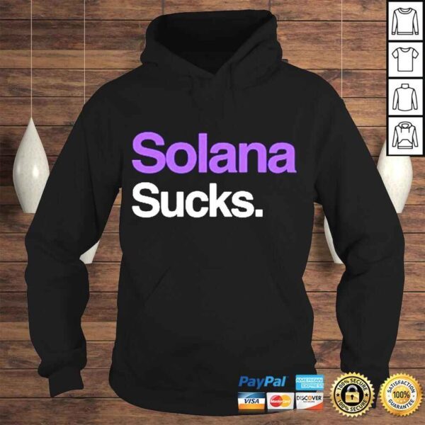 solana Sucks Tshirt - Image 4