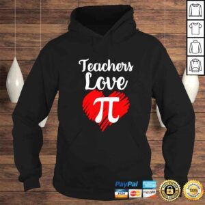 Hoodie teachers Love heart pi shirt