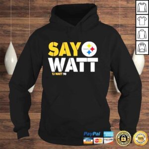 Hoodie the Steelers pro shop Pittsburgh Steelers say watt tj watt 90 mark kaboly shirt