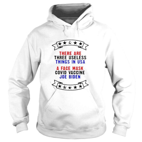 there are three useless things in USA stars logo shirt - Image 4