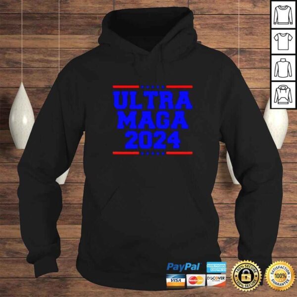 ultra MAGA Trump 2024 shirt - Image 4