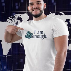 I Am Brenough T-Shirts