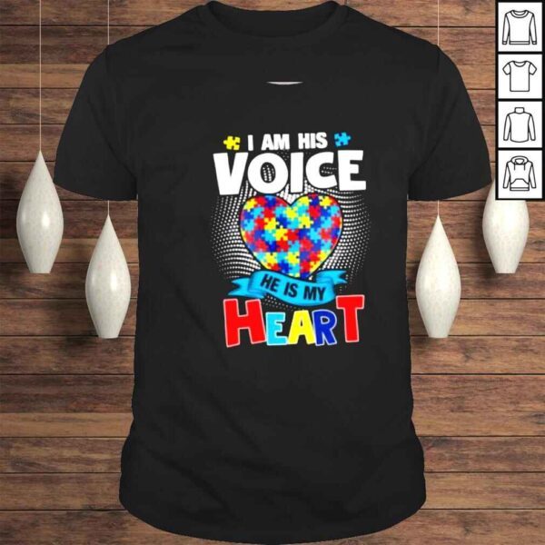 I Am His Voice He Is My Heart Autism Awareness Son TShirt