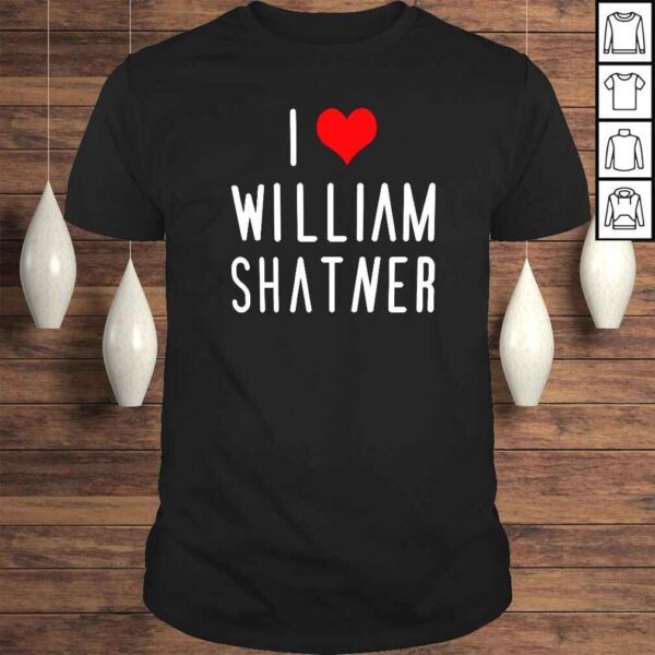 I Love William Shatner TShirt