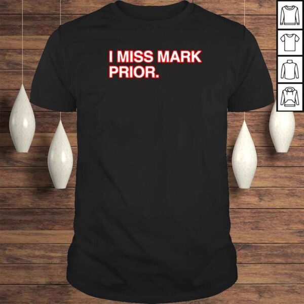 I Miss Mark Prior TShirt