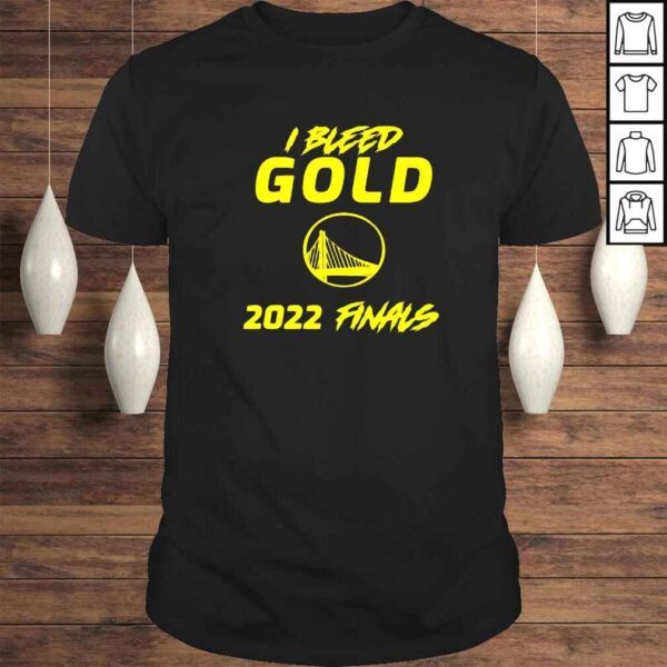 I bleed gold 2022 finals Golden State Warriors shirt