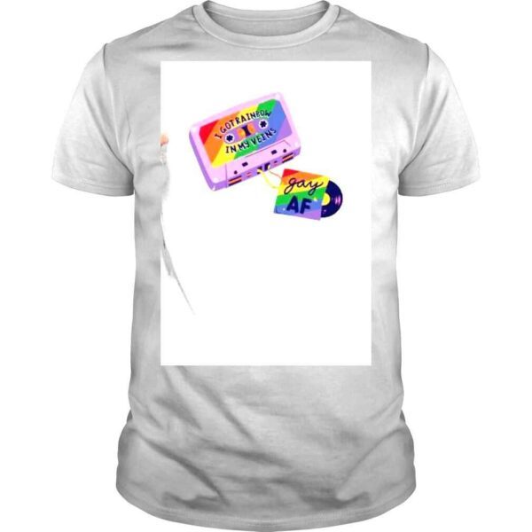 I got rainbow in my Veins Gay AF LGBT shirt