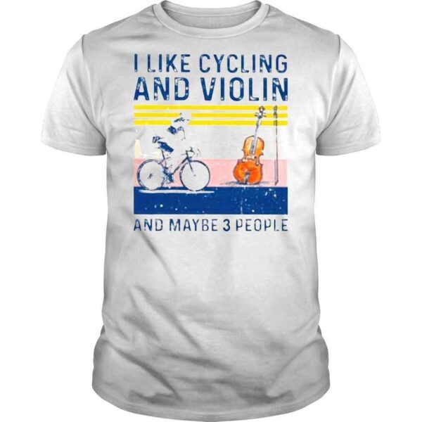 I like cycling and violin and maybe 3 people vintage shirt