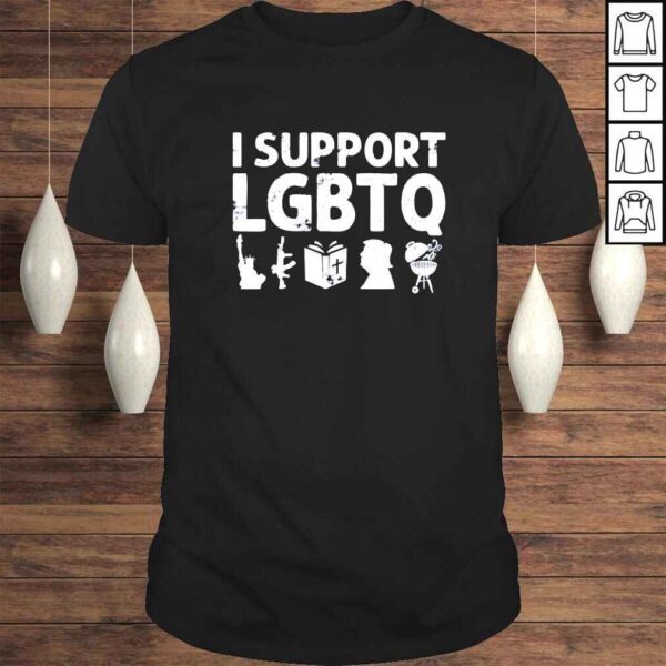 I support LGBTQ shirt