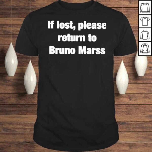 If Lost Return To Bruno Mars TShirt