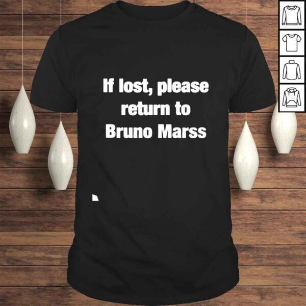 If lost return to bruno mars shirt