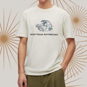 Ihypocrite Dont Tread Rhythmically Shirts