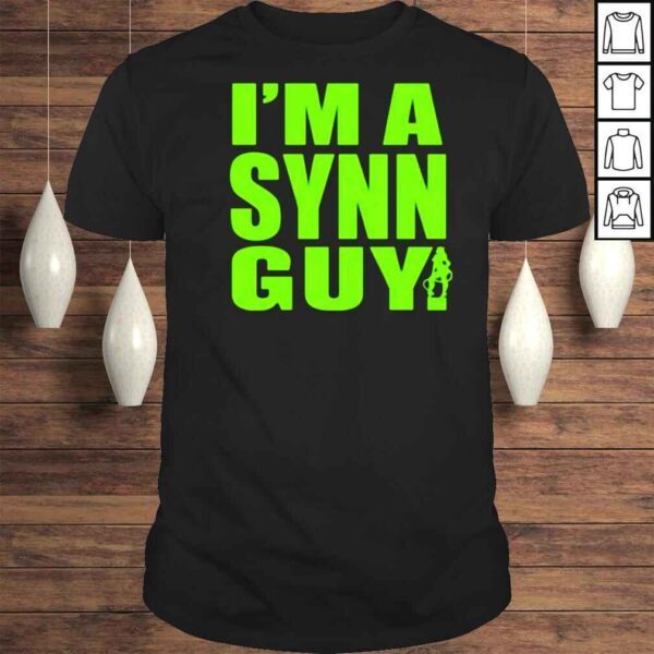 I’m A Synn Guy Shirt