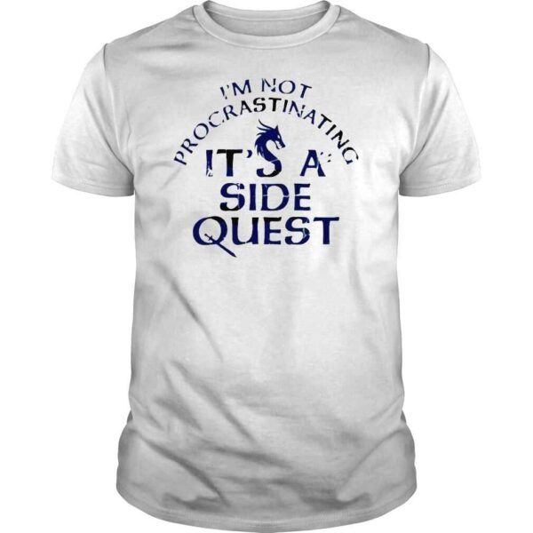 I’m Not Procrastinating I’m Doing Side Quests Sarah Eriksen Shirt