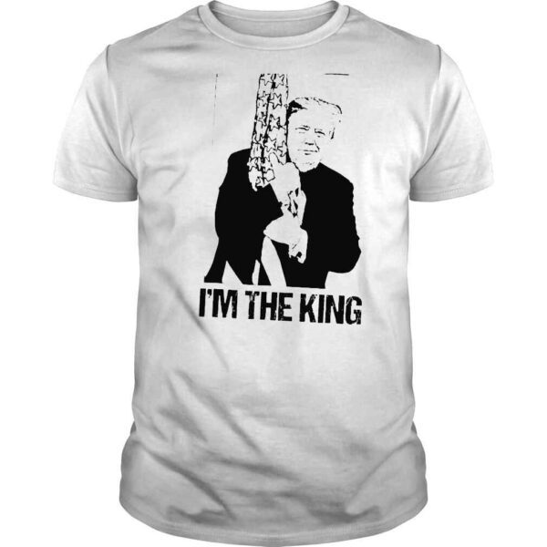 Im the king the return of the great maga king shirt