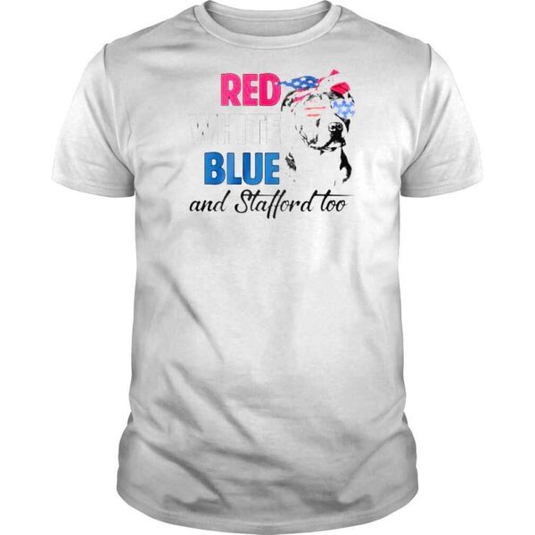 Independence July 4th Staffordshire Bull Terrier Red White Blue Shirt