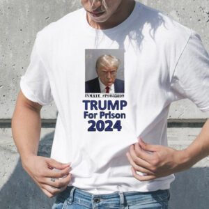 Inmate #PO1135809 Trump For Prison 2024 Shirt