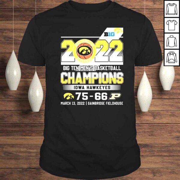 Iowa Hawkeyes vs Purdue Boilermakers 7566 2022 Big Ten Mens Basketball Champions shirt