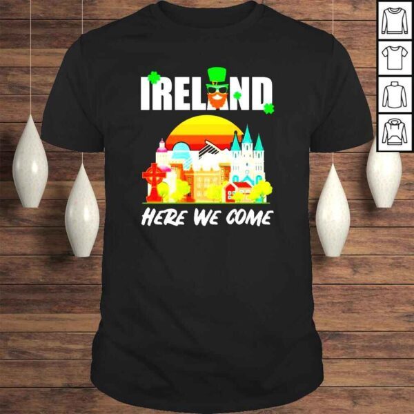 Ireland Here We Come Ireland Calling shirt