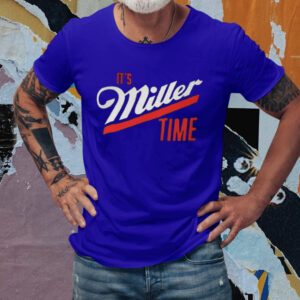 It’s Miller Time tShirt