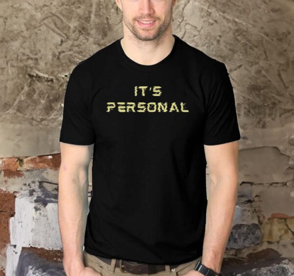 It's Personal T-Shirts