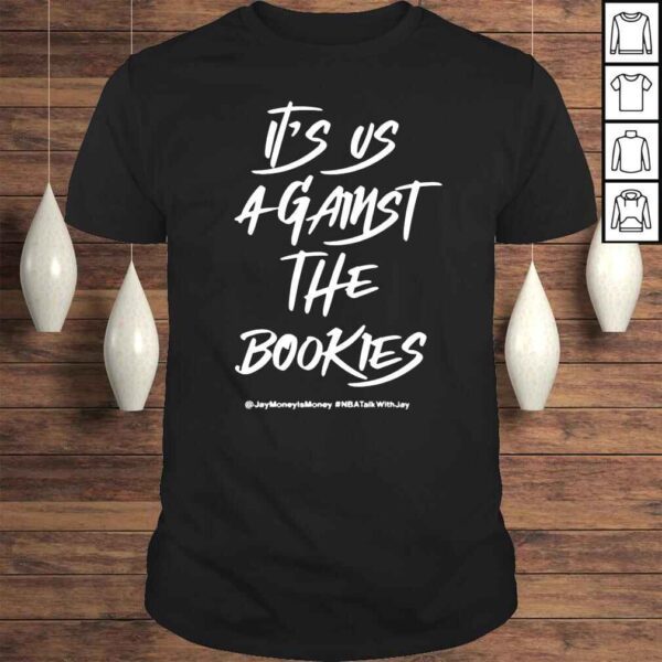 Its Us Against The Bookies Shirt