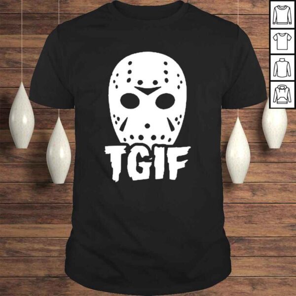 Jason Mask Tgif Shirt