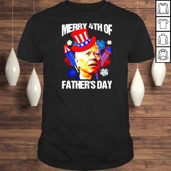 Joe Biden Confused Merry 4th Of Fathers Day Fourth Of July TShirt