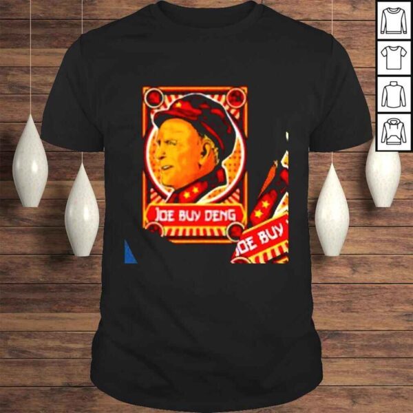 Joe Biden Joe Buy Deng socialist shirt