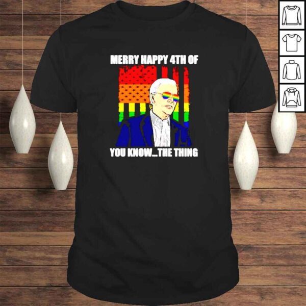 Joe Biden Merry Happy 4th of you know the thing LGBT shirt