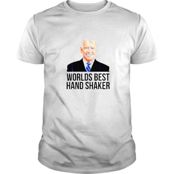 Joe Biden Shaking Hands Whenever He Wants TShirt