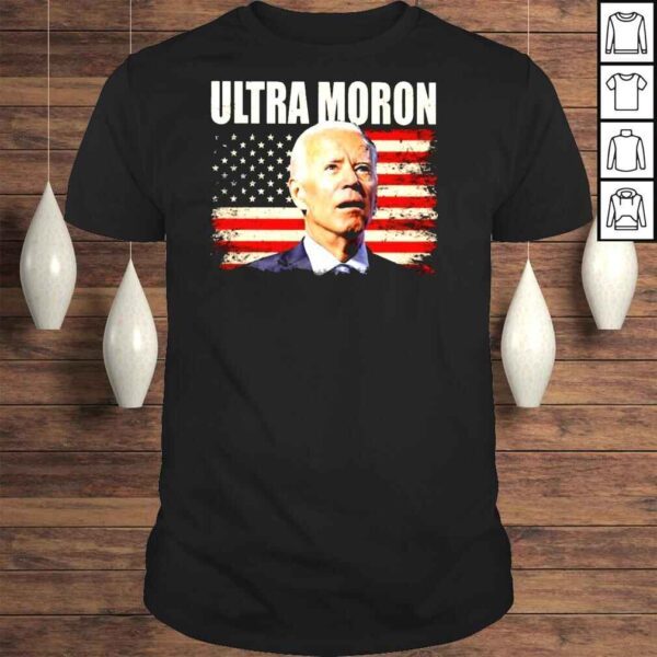 Joe Biden Ultra Moron American Flag Shirt