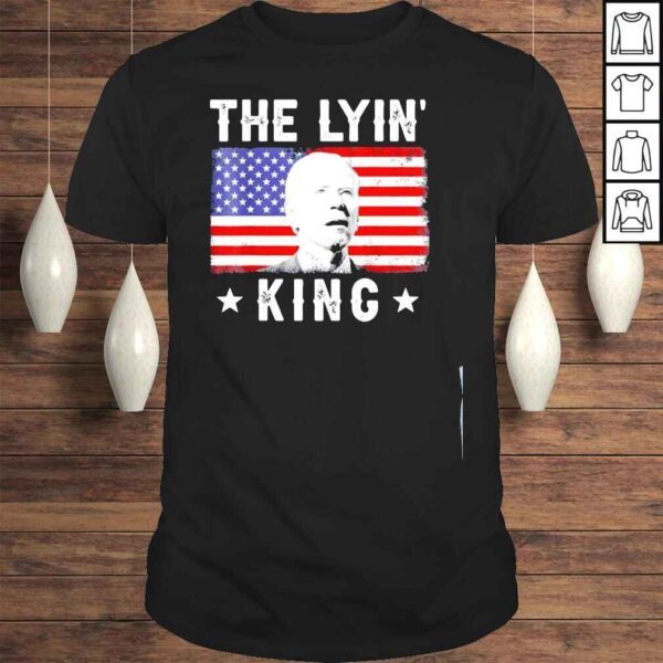 Joe Biden the lyin king antiBiden shirt