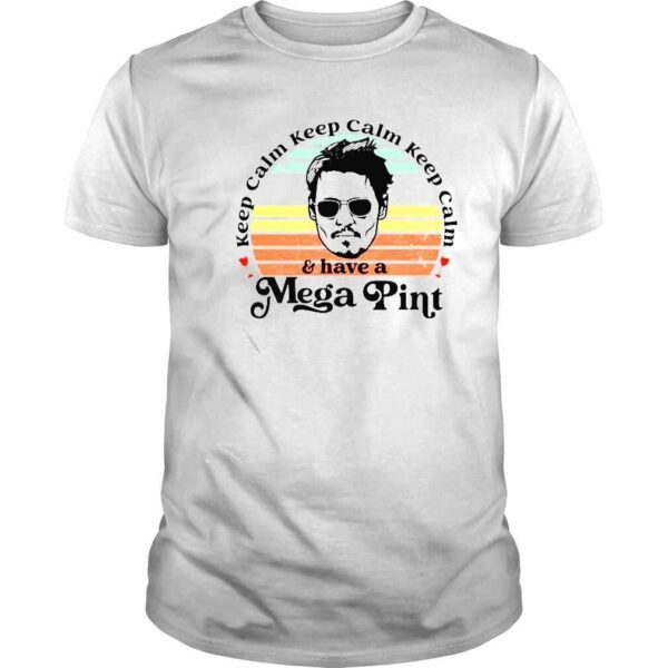 Johnny Depp Keep Calm Keep Calm and have a Mega pint vintage shirt