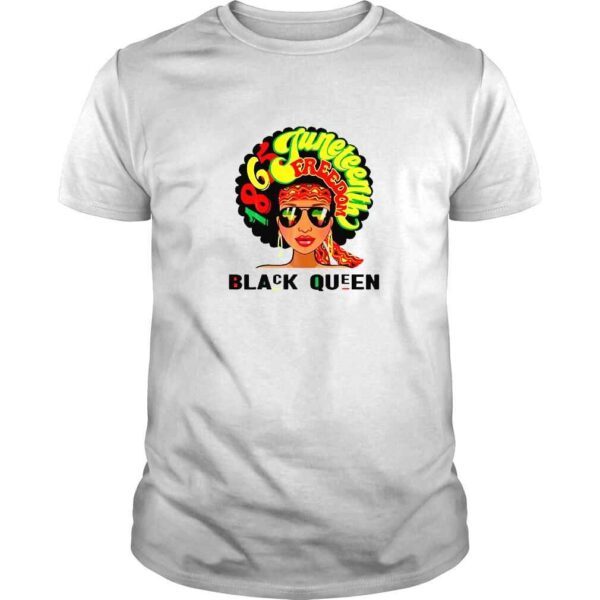 July 4Th Junenth 1865 Freedom Black Queen Black Woman TShirt