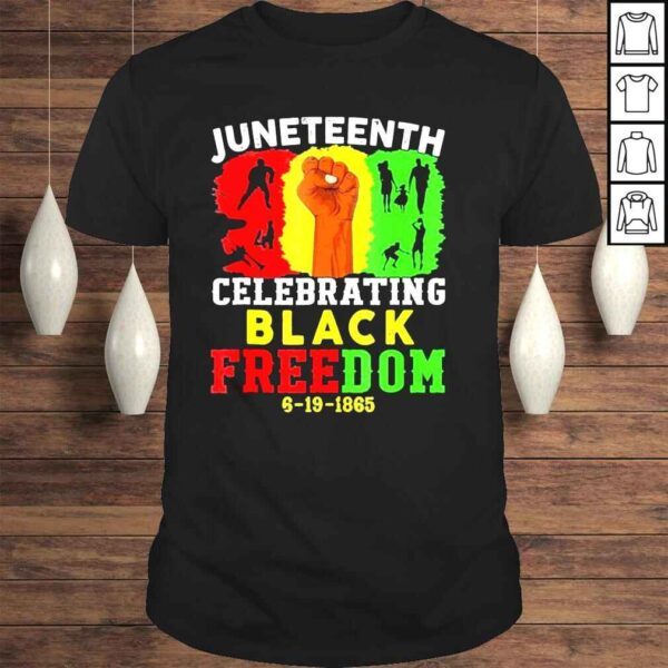 Juneteenth celebrating black freedom june 19th 1865 retro shirt