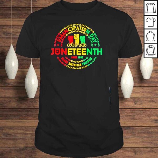 Juneteenth emancipation day vintage cool melanin black pride 2022 shirt