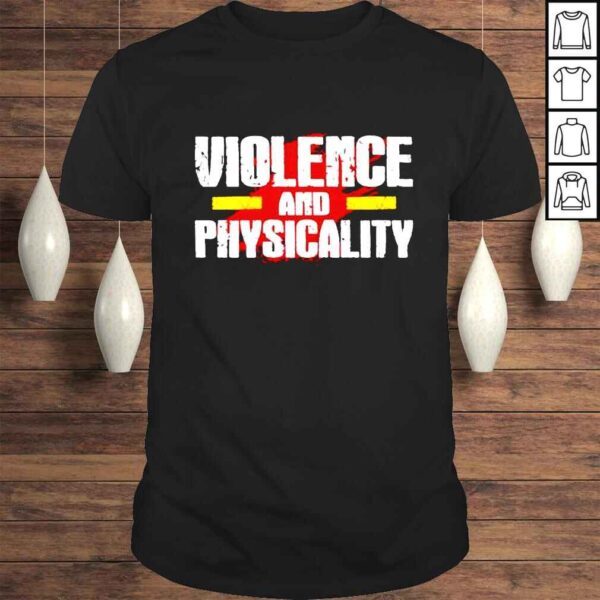 Kansas City Violence And Physicality shirt