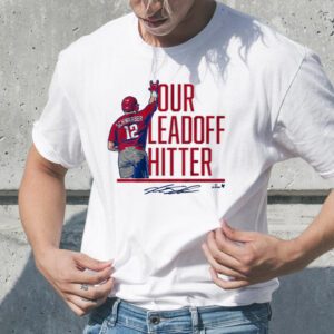 Kyle Schwarber Our Leadoff Hitter T-Shirt