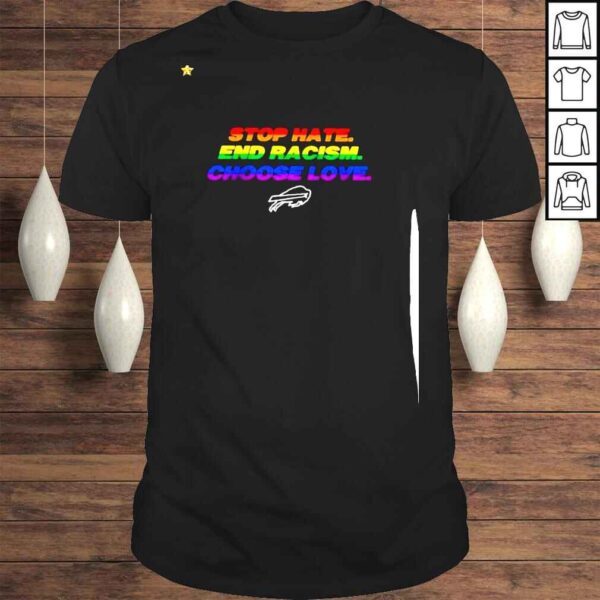 LGBT Stop hate end Racism Choose Love Buffalo Bills shirt