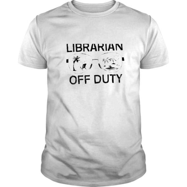 Last Day of School Summer Vacation Librarian Off Duty Premium TShirt