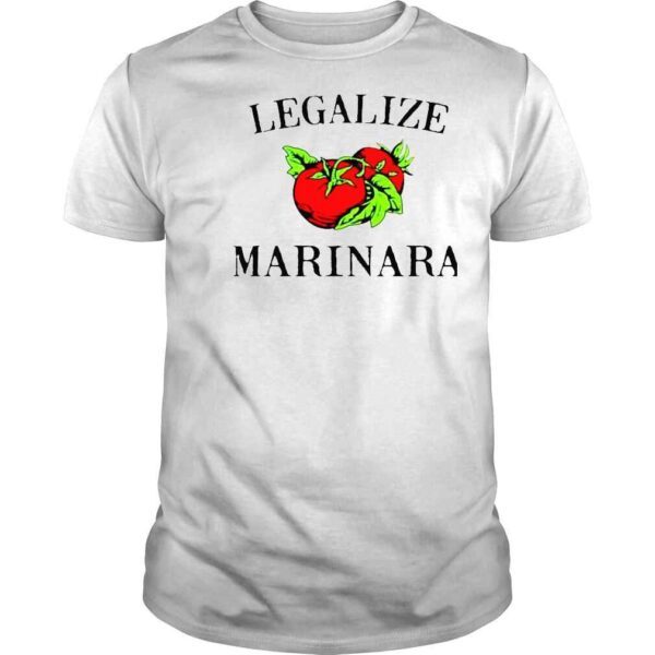 Legalize Marinara Shirt